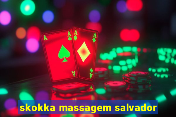 skokka massagem salvador